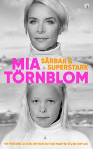 Sårbar och Superstark (e-bok) av Mia Törnblom