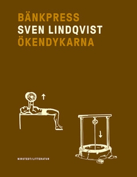 Bänkpress/Ökendykarna (e-bok) av Sven Lindqvist