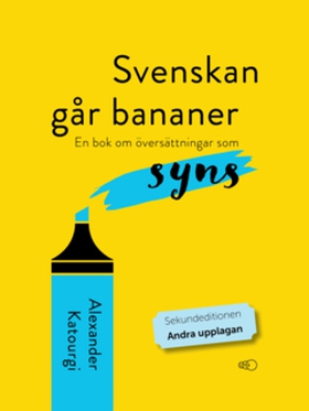 Svenskan går bananer (e-bok) av Alexander Katou