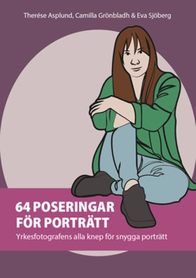 64 poseringar för porträtt (e-bok) av Eva Sjöbe