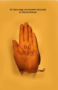NO THANKS (e-bok) av Henrik Edman