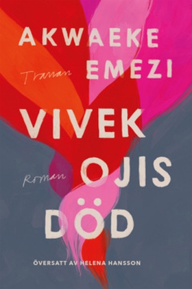 Vivek Ojis död (e-bok) av Akwaeke Emezi