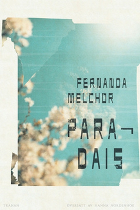 Paradais (e-bok) av Fernanda Melchor