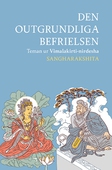 Den outgrundliga befrielsen