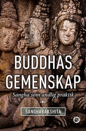 Buddhas gemenskap (e-bok) av Sangharakshita