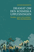 Dramat om den kosmiska upplysningen