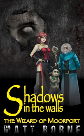 Shadows in the walls (e-bok) av Matt Borne