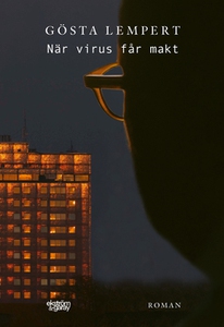 När virus får makt (e-bok) av Gösta Lempert