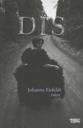 Dis (e-bok) av Johanna Eisfeldt