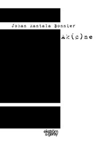Ak(c)ne (e-bok) av Johan Rantala Bonnier