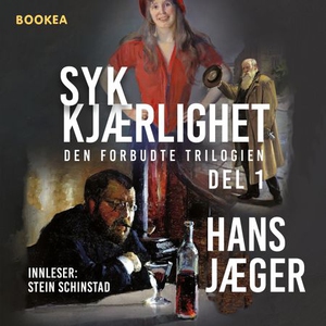 Syk kjærlighet (lydbok) av Hans Jæger