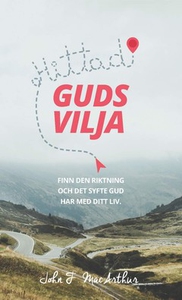Hittad! - Guds vilja (e-bok) av John F. MacArth