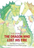 The Story of the Dragon Who Lost His Fire