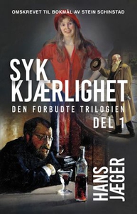Syk kjærlighet (ebok) av Hans Jæger