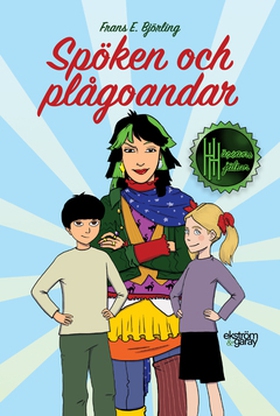 Spöken och plågoandar (e-bok) av Frans E. Björl