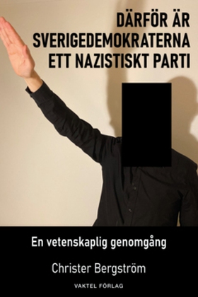 Därför är Sverigedemokraterna ett nazistiskt pa