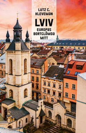 Lviv (e-bok) av Lutz Kleveman