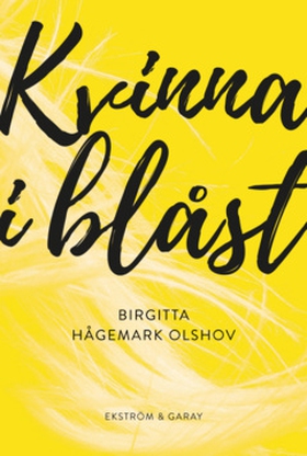 Kvinna i blåst (e-bok) av Birgitta Hågemark Ols