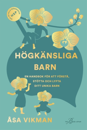 Högkänsliga barn (e-bok) av Åsa Vikman