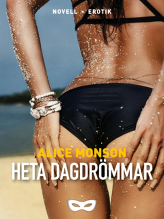 Heta dagdrömmar (e-bok) av Alice Monson