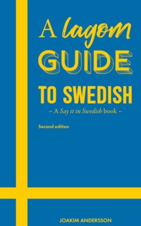 A Lagom Guide to Swedish (e-bok) av Joakim Ande