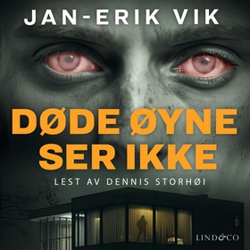 Døde øyne ser ikke (lydbok) av Jan-Erik Vik