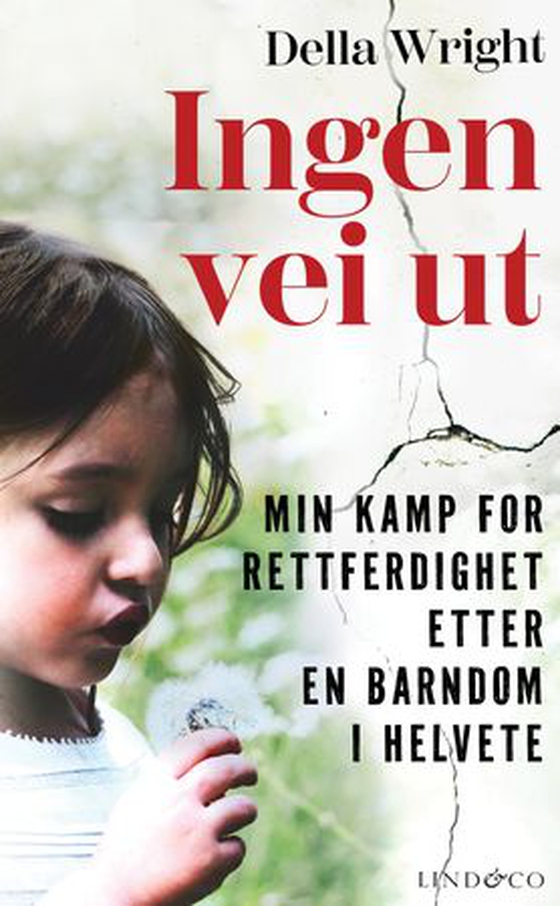 Ingen vei ut - min kamp for rettferdighet etter en barndom i helvete (ebok) av Linda Watson-Brown