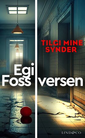 Tilgi mine synder (ebok) av Egil Foss Iversen