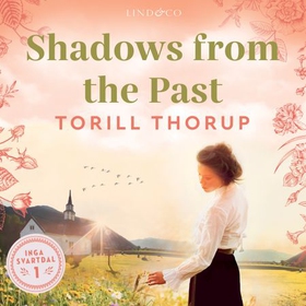 Shadows from the Past (lydbok) av Torill Thorup