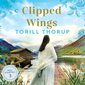 Clipped wings (lydbok) av Torill Thorup
