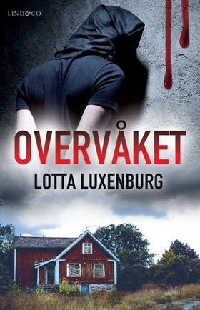 Overvåket (ebok) av Lotta Luxenburg