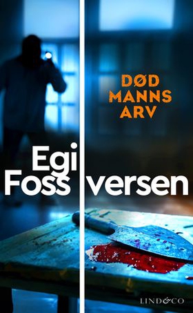 Død manns arv (ebok) av Egil Foss Iversen