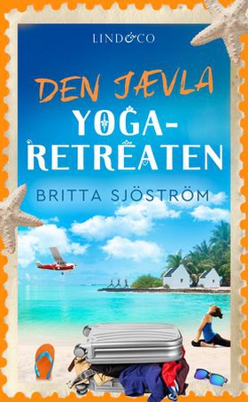 Den jævla yoga-retreaten (ebok) av Britta Sjöström