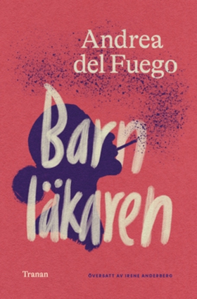 Barnläkaren (e-bok) av Andrea del Fuego