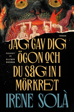 Jag gav dig ögon och du såg in i mörkret (e-bok