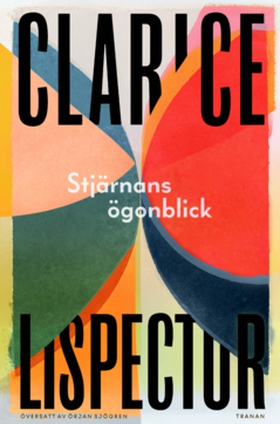 Stjärnans ögonblick (e-bok) av Clarice Lispecto