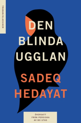 Den blinda ugglan (e-bok) av Sadeq Hedayat
