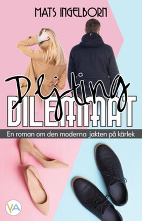 Dejting dilemmat (e-bok) av Mats Ingelborn