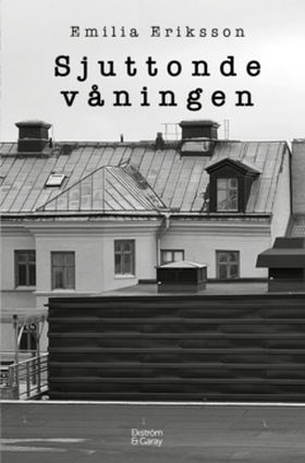 Sjuttonde våningen (e-bok) av Emilia Eriksson