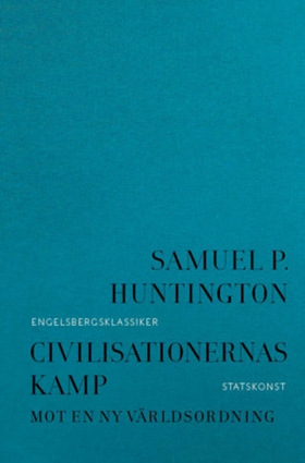 Civilisationernas kamp (e-bok) av Samuel P. Hun
