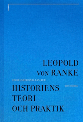 Historiens teori och praktik (e-bok) av Leopold