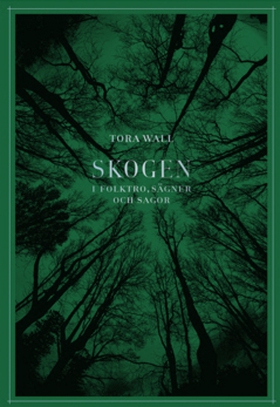 Skogen (e-bok) av Tora Wall