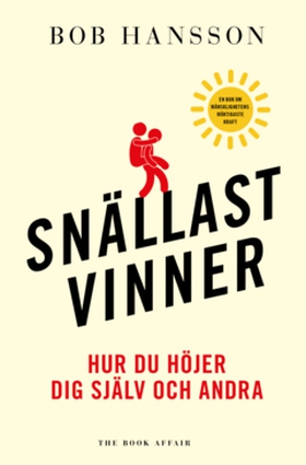 Snällast vinner (e-bok) av Bob Hansson