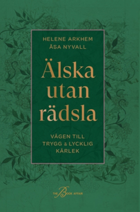 Älska utan rädsla (e-bok) av Helene Arkhem, Åsa