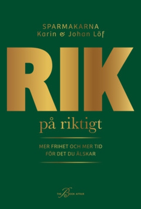 Rik på riktigt (e-bok) av Karin Löf, Johan Löf
