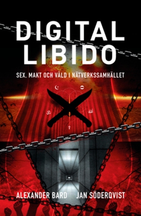 Digital libido (e-bok) av Alexander Bard, Jan S
