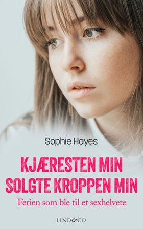 Kjæresten min solgte kroppen min