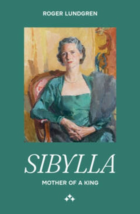 Sibylla : Mother of a King (e-bok) av Roger Lun