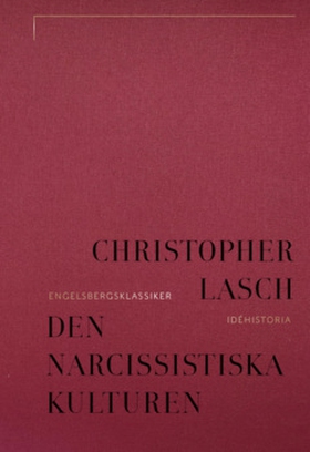 Den narcissistiska kulturen (e-bok) av Christop