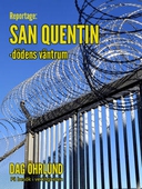 San Quentin - dödens väntrum